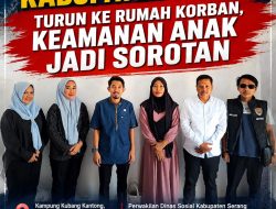 Kasus Dugaan Pencabulan Anak di Nanggung Bergulir, Dinsos Kabupaten Serang Pastikan Keamanan Lingkungan Korban